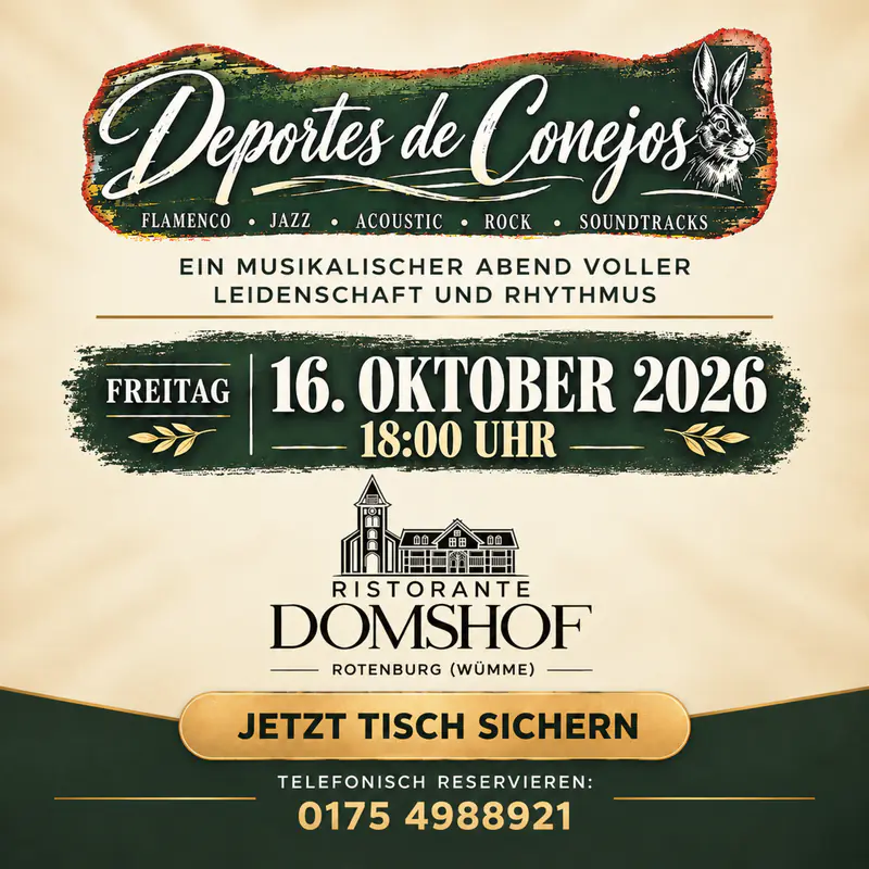Anzeige fuer Deportes de Conejos live im Ristorante Domshof Rotenburg – 16. Oktober 2026
