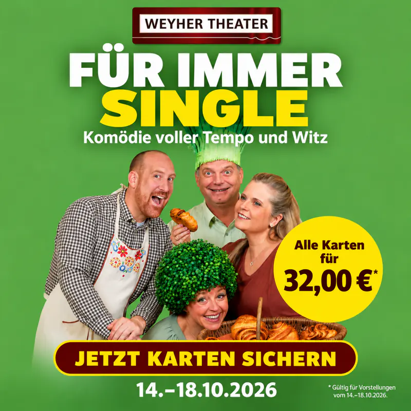 Anzeige fuer Weyher Theater – Für immer Single, Nordseewind & Schlagerträume, Alles für Mama